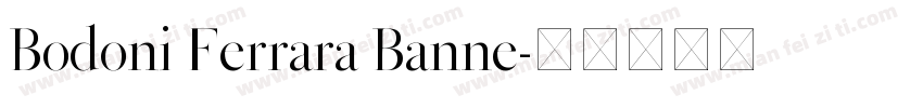 Bodoni Ferrara Banne字体转换